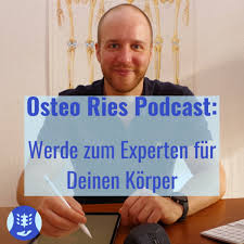 Osteo Ries Podcast: Werde zum Experten für Deinen Körper mit Etienne Ries