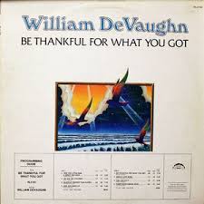 Image result for be thankful for what you got part 2