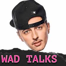 WAD TALKS - Le chiacchierate di Wad