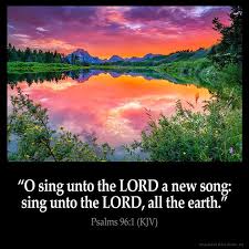 Image result for sing a new song unto the lord