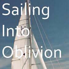 Sailing Into Oblivion Podcast