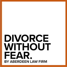Divorce Without Fear by Aberdeen Law Firm