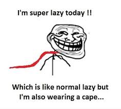 Super-Lazy.jpg via Relatably.com