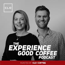 Experience Good Coffee Podcast