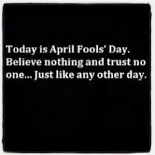 April Fools Day Quotes (1) | April Fool&#39;s Day Quotes | Pinterest via Relatably.com