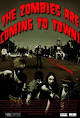The Zombies Are Coming to Town!