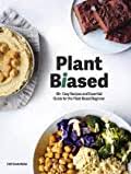 Books similar to Plant Biased: 90+ Easy Recipes and Essential ...