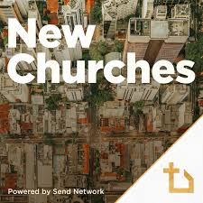 New Churches Podcast