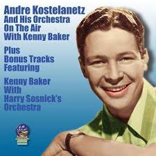 Andre Kostelanetz and His Orchestra: On The Air With Kenny Baker