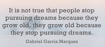 Image result for being old dreaming quotes
