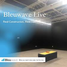 Bleuwave Live - Real Construction Talk
