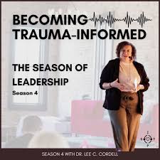Becoming Trauma-Informed