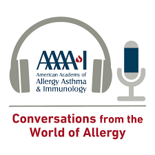 AAAAI Podcast: Conversations from the World of Allergy