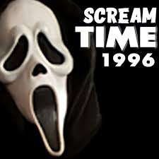 Scream Time 1996 🔪🩸👻