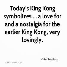 King Kong Love Quotes. QuotesGram via Relatably.com