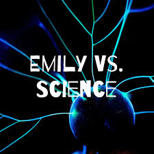 Emily Vs. Science