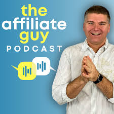 The Affiliate Guy with Matt McWilliams: Marketing Tips, Affiliate Management, & More