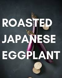 How to Roast Japanese Eggplant • Steamy Kitchen Recipes ...