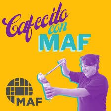 Cafecito con MAF