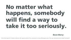 Dave Barry Quotes on Pinterest | Yoga, Funny Pregnancy and Metric ... via Relatably.com