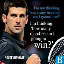 Novak Djokovic Quotes. QuotesGram via Relatably.com