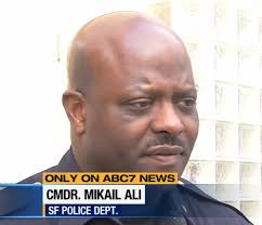 SFPD Traffic Company Commander Mikail Ali. Photo: ABC 7. “I&#39;m told that traffic patterns there, they flow differently than the grid type patterns that we ... - ali