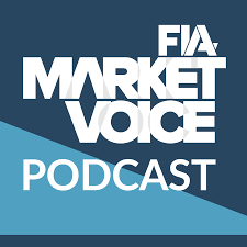 FIA's MarketVoice Podcast