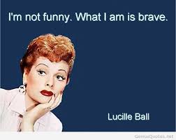 lucille-ball-nice-quotes-sayings-wise-brave-short.jpg via Relatably.com