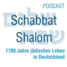 Schabbat Shalom - 1700 Jahre jüdisches Leben in Deutschland