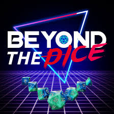 Beyond The Dice