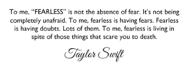 Quotes About Being Fearless. QuotesGram via Relatably.com
