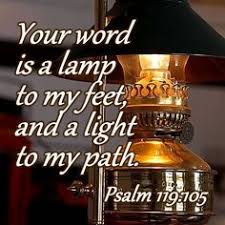 Your word is a lamp to my feet and a light to my path Images?q=tbn:ANd9GcT9ysE9FuHMAhmIxzEzj7r95QiikuE0seSPjWcpUddKn_7ePOw0