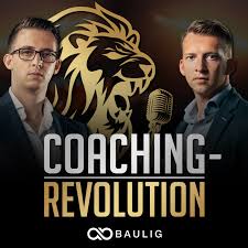 DIE COACHING-REVOLUTION mit Andreas Baulig & Markus Baulig: Online-Marketing | Business | Coaching | Consulting | Motivation