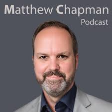The Matthew Chapman Podcast