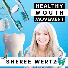 The Healthy Mouth Movement Podcast