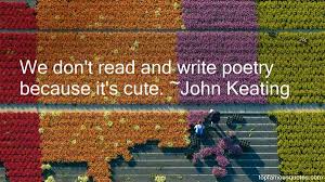 John Keating quotes: top famous quotes and sayings from John Keating via Relatably.com