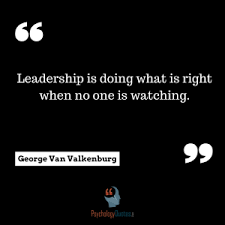 Leadership is doing what is right when no one is watching ... via Relatably.com