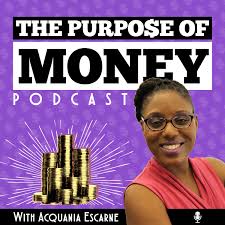 The Purpose of Money Podcast
