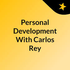 Personal Development With Carlos Rey