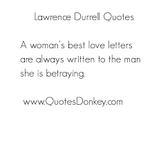 Lawrence Durrell&#39;s quotes, famous and not much - QuotationOf . COM via Relatably.com