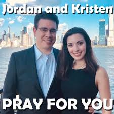 Jordan and Kristen Pray for You