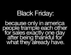 BLACK FRIDAY QUOTES AND SAYINGS image quotes at hippoquotes.com via Relatably.com