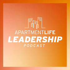 Apartment Life Leadership Podcast