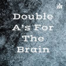 Double A's For The Brain
