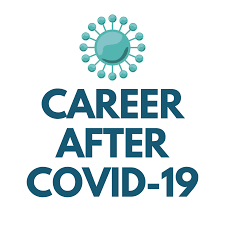 Career after COVID-19