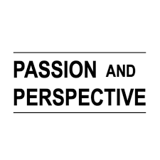 Passion and Perspective Podcast
