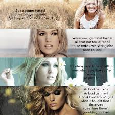 Inspirational Carrie Underwood Lyrics, Love all the songs! Top to ... via Relatably.com