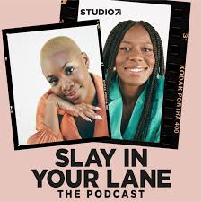 Slay In Your Lane: The Podcast