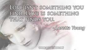 Loretta Young « QuotesBox via Relatably.com