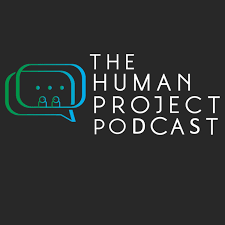 The Human Project Podcast